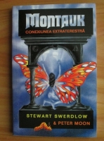 Anticariat: Stewart Swerdlow - Montauk. Conexiunea extraterestra