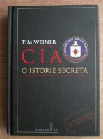 Tim Weiner - CIA. O istorie  secreta