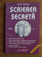 Tudor Diaconu - Scrierea secreta (volumul 2)