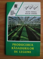 Victor Popescu - Producerea rasadurilor de legume
