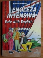 Anticariat: Victorita Stancu - Engleza intensiva. Safe with English!