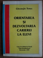 Gheorghe Tomsa - Orientarea si dezvoltarea carierei la elevi