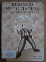 Paul T. Steele - Business negotiation. A practical workbook