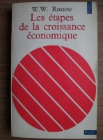 W. W. Rostow - Les etapes de la croissance economique