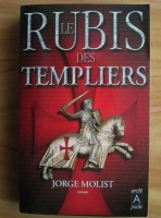 Jorge Molist - Le Rubis des Templiers