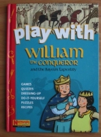 Nathalie Lescaille - Play with William the Conqueror and the Bayeux tapestry