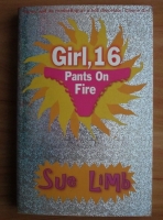 Sue Limb - Girl, 16. Pants on fire