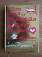 Louise Rennison - Are these my basoomas I see before me?