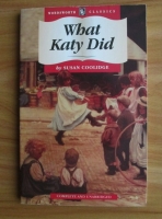 Susan Coolidge - What Katy did