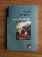 Cezar Petrescu - Aranca, stima lacurilor