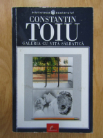 Constantin Toiu - Galeria cu vita salbatica