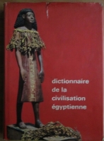 Georges Posener - Dictionnaire de la civilisation egyptienne