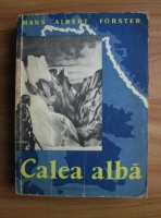 Hans Albert Forster - Calea alba