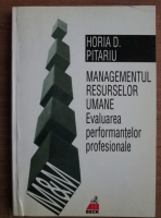 Horia D. Pitariu - Managementul resurselor umane. Evaluarea performantelor profesionale