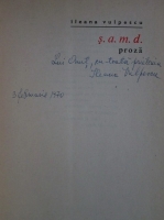 Ileana Vulpescu - S. a. m. d. (proza) cu autograful autoarei