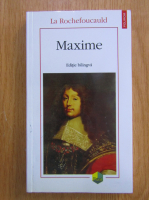 La Rochefoucauld - Maxime (editie bilingva)