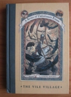 Lemony Snicket - A series of unfortunate events. Book 7: The vile village