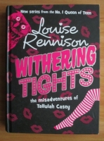 Louise Rennison - Withering tights. The misadventures of Tallulah Casey