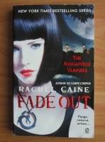 Anticariat: Rachel Caine - The Morganville Vampires: Fade out