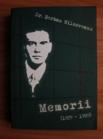 Serban Milcoveanu - Memorii (1929-1989)