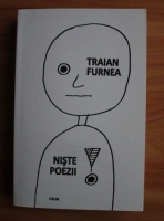 Traian Furnea - Niste poezii