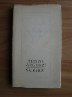 Tudor Arghezi - Scrieri (volumul 30)