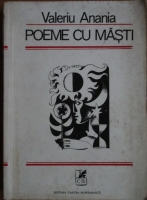 Valeriu Anania - Poeme cu masti