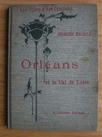 Geroges Rigault - Orleans et le Val de Loire