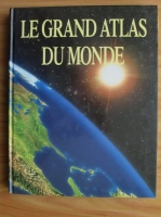 Le grand atlas du monde