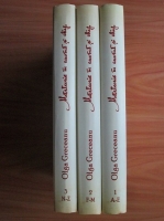 Olga Greceanu - Marturie in cuvant si chip (3 volume)