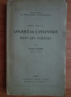 Jacques Picard - Essai sur la logique de l'invention dans les science