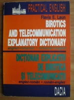 Flavia E. Laun - Dictionar explicativ de birotica si telecomunicatii englez-roman, roman-englez