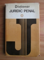 George Antoniu - Dictionar juridic penal