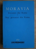 Anticariat: Alberto Moravia - Povestiri din Roma. Noi povestiri din Roma