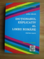 Aura Brais - Dictionarul explicativ al limbii romane pentru elevi