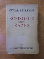 Cezar Petrescu - Scrisorile unui razes (1941)