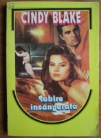 Cindy Blake - Iubire insangerata