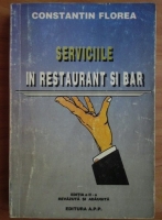 Constantin Florea - Serviciile in restaurant si bar