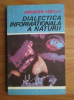 Constantin Portelli - Dialectica informationala a naturii