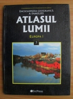 Anticariat: Enciclopedia geografica a familiei. Atlasul lumii, volumul 3. Europa I