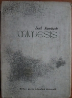 Erich Auerbach - Mimesis. Reprezentarea realitatii in literatura occidentala