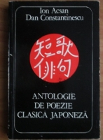 Anticariat: Ion Acsan - Antologie de poezie clasica japoneza