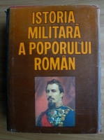 Anticariat: Istoria militara a poporului roman (volumul 4)