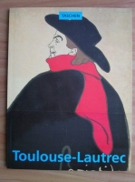 Matthias Arnold - Henri de Toulouse Lautrec 1864-1901. Le theatre de la vie