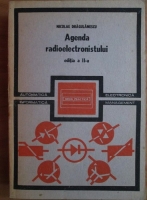 Anticariat: Nicolae Dragulescu - Agenda radioelectronistului