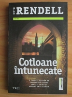 Anticariat: Ruth Rendell - Cotloane intunecate