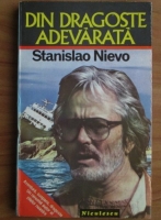 Anticariat: Stanislao Nievo - Din dragoste adevarata