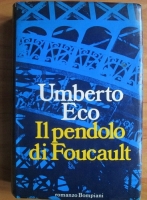 Umberto Eco - Il pendolo di Foucault (in limba italiana)