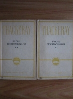 Anticariat: William Makepeace Thackeray - Balciul desertaciunilor (2 volume)