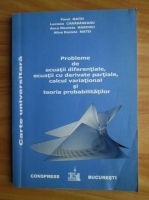 Pavel Matei - Probleme de ecuatii diferentiale, ecuatii cu derivate partiale, calcul variational si teoria probabilitatilor